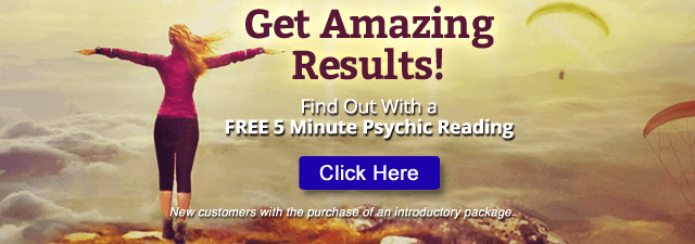 Get amazing results. Ask a trusted psychic 1 free question. New customers with the purchase of an introductory package. Click Here